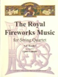 The Royal Fireworks Music for String Quartet