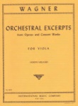 Wagner - Orchestral Excerpts from Operas and Concert Works for Viola
