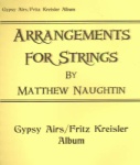 Naughtin Arrangements for Strings, Gypsy Airs - Fritz Kreisler Album