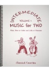 Intermediate Music For Two, Volume 1, Classical Favorites, Violin/Cello